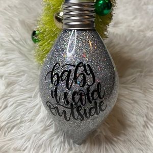 Baby It's Cold Outside Silver Light Bulb Ornament
